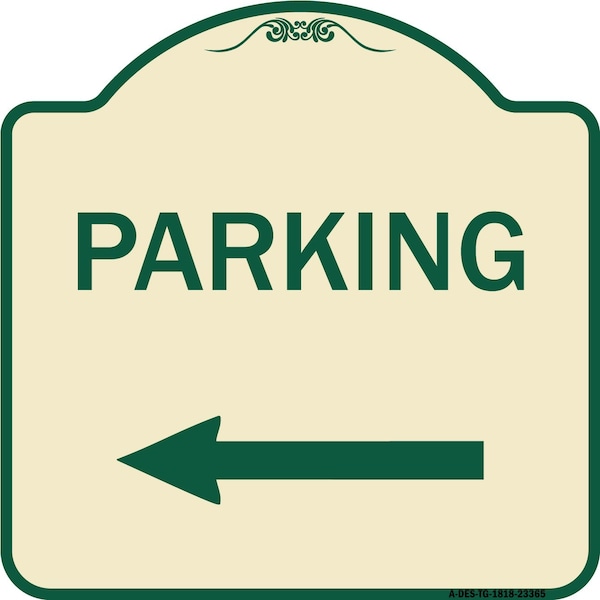 Signmission Parking Left Arrow Heavy-Gauge Aluminum Architectural Sign, 18" x 18", TG-1818-23365 A-DES-TG-1818-23365 - main